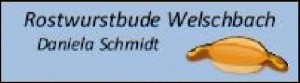 Rostwurstbude Welschbach